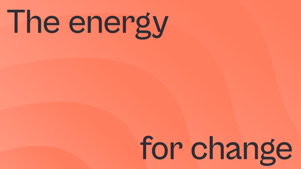 "The energy for change" written on a coral, patterned background